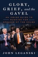 John Leganski - Glory, Grief, and the Gavel, Inbunden