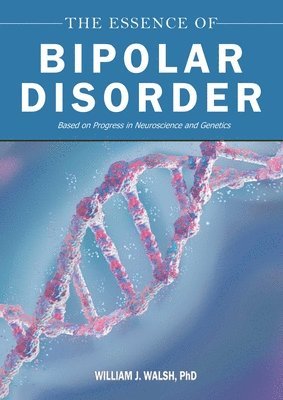 bokomslag Essence of Bipolar Disorder