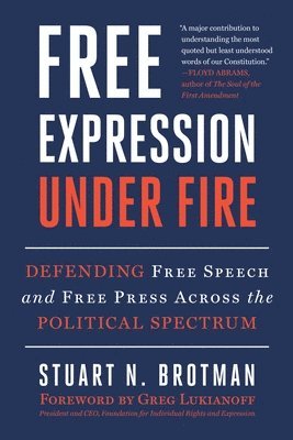 Free Expression Under Fire: Defending Free Speech and Free Press Across the Political Spectrum