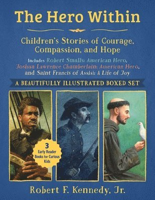 Robert F. Kennedy Jr. - Hero Within: Children's Stories of Courage, Compassion, and Hope (Boxed Set), Inbunden