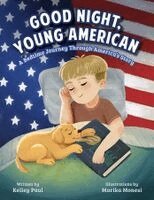 Kelley Paul - Good Night, Young American, Inbunden