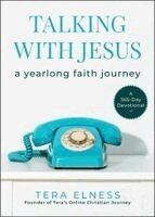 Tera Elness - Talking with Jesus, Inbunden