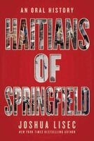 Joshua Lisec - Haitians of Springfield, Inbunden