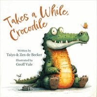 Zen de Becker, Taiyo de Becker - Takes a While, Crocodile, Inbunden