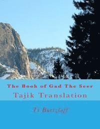 Ti Burtzloff - The Book of Gad the Seer: Tajik Translation, Häftad