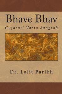 bokomslag Bhave Bhav: Gujarati Vaartaa Sangrah
