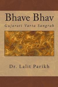 bokomslag Bhave Bhav: Gujarati Vaartaa Sangrah