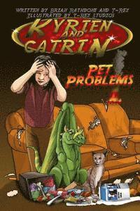 bokomslag Kyrien and Catrin - Pet Problems: Dragon adventure for kids with bonus activites