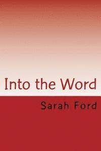 Sarah Ford - Into the Word: Devotionals, Häftad