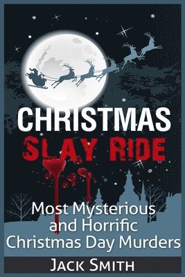 Jack Smith - Christmas Slay Ride, Häftad