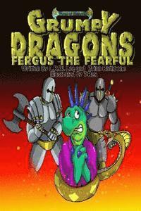 bokomslag Grumpy Dragons - Fergus the Fearful: A dragon book for kids and early readers