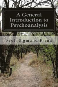 bokomslag A General Introduction to Psychoanalysis