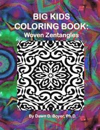 bokomslag Big Kids Coloring Book: Woven Zentangles