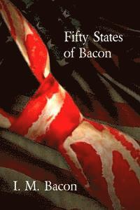 bokomslag Fifty States of Bacon