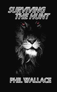 Surviving the Hunt