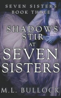 bokomslag Shadows Stir at Seven Sisters