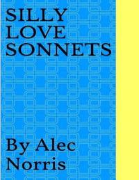 bokomslag Silly Love Sonnets