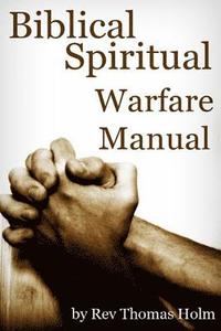 bokomslag Biblical Spiritual Warfare Manual
