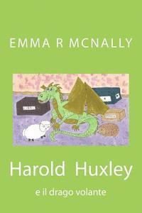 bokomslag Harold Huxley e il drago volante