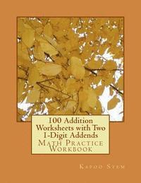 bokomslag 100 Addition Worksheets with Two 1-Digit Addends: Math Practice Workbook