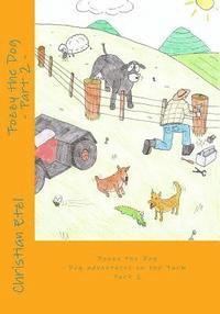 Fozzy the Dog Part 2: Dog adventures on the farm 1