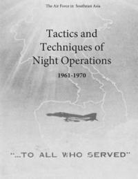 Tactics and Techniques of Night Operations 1961-1970 1