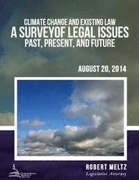 bokomslag Climate Change and Existing Law: A Survey of Legal Issues Past, Present, and Future