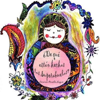 bokomslag ¿De qué están hechas las Superabuelas?