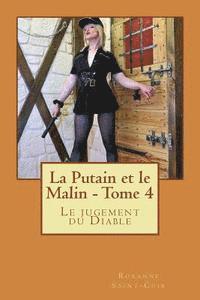 bokomslag La Putain et le Malin - Tome 4: Le jugement du Diable