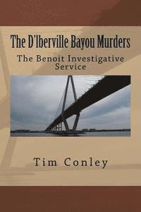 Tim Conley - The D'lberville Bayou Murders, Häftad. Tillgänglighet: Lägg i varukorg