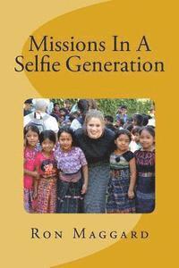 bokomslag Missions In A Selfie Generation