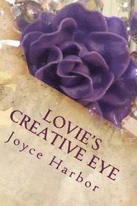 Joyce F. Harbor - Lovie's Creative Eye, Häftad