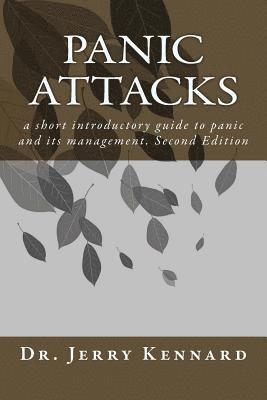 Panic Attacks: a short introductory guide to panic and its management 1