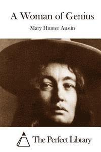 Mary Hunter Austin, The Perfect Library - A Woman of Genius, Häftad