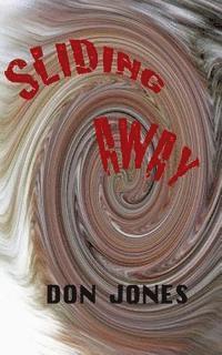 sliding away