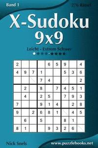 bokomslag X-Sudoku 9x9 - Leicht bis Extrem Schwer - Band 1 - 276 Rätsel