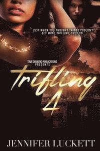 Trifling 4 1