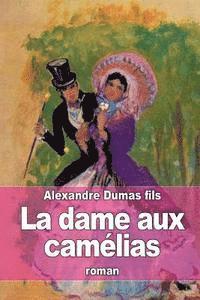 La dame aux camélias 1