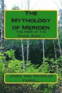 bokomslag The Mythology of Meriden: The Heir of the Rings: Book 1