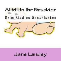 bokomslag Alibi Uun Ihr Brudder: Brim Kiddies Geschichten