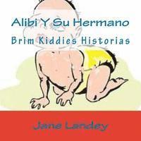 bokomslag Alibi Y Su Hermano: Brim Kiddies Historias