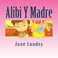 Alibi Y Madre: Brim Kiddies Historias 1