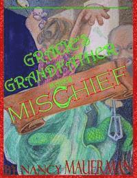 Gracie's Grandfather Makes Mischief 1