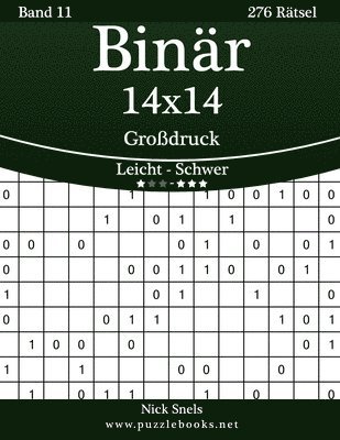 bokomslag Binär 14x14 Großdruck - Leicht bis Schwer - Band 11 - 276 Rätsel