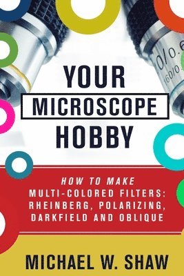 Michael Shaw - Your Microscope Hobby, Häftad