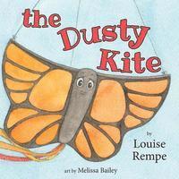 Louise Rempe - The Dusty Kite, Häftad. Tillgänglighet: Lägg i varukorg