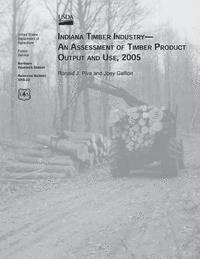 bokomslag Indiana Timber Industry-An Assessment of Timber Product Output and Use, 2005