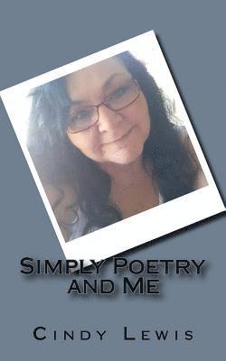 Simply Poetry and Me 1