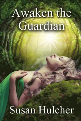 Awaken The Guardian: Book Two 1