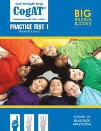 Amulya Deva, David Zook - Crush the CogAT: Form 7 Practice Test 1 (Grades K, 1, and 2), Häftad